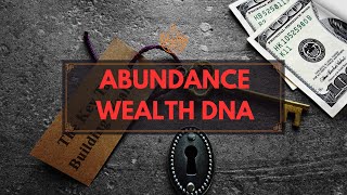 Wealth DNA Code Activation Frequency - Unlock Abundant Wealth DNA Code Activation Frequency