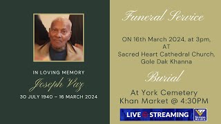 FUNERAL SERVICE OF JOSEPH VAZ