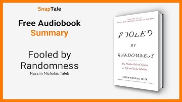 Fooled by Randomness by Nassim Nicholas Taleb: 11 Minute Summary
