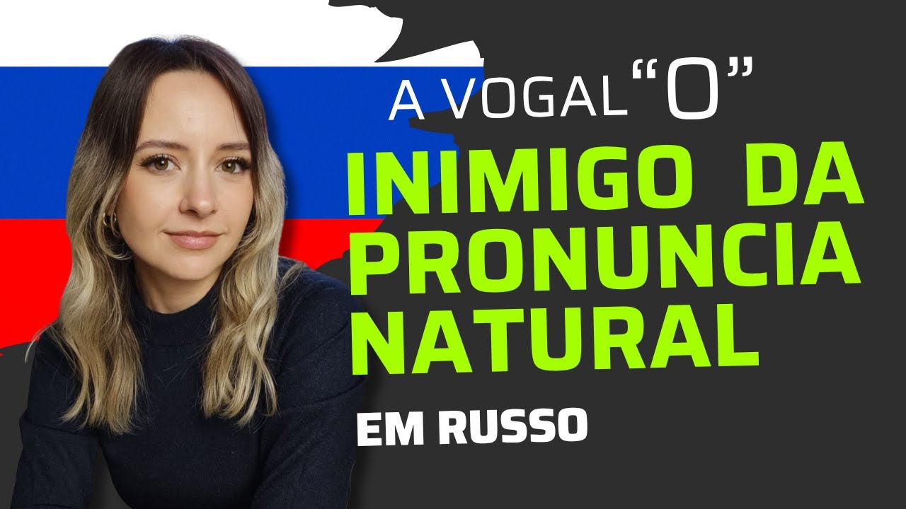 Como pronunciar a vogal “О” para falar como na TV 📺🗣️ | Aula de pronúncia