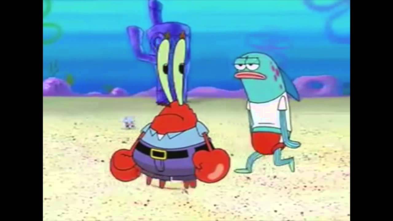Mr. Krabs - I Ain't Old!