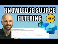 New Copilot Studio Feature: Filter Knowledge by Author, Date &amp; More!