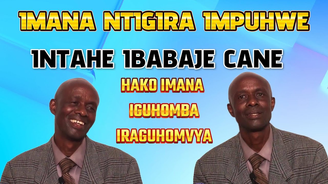 INTAHE IBABAJE //NAGURISHIJE URUPANGU AMAHERA YOSE NDAYABITSA UMUNTU MUMISI MIKE ACAPFA ATAYAMPAYE
