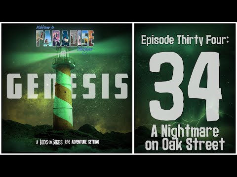 “A Nightmare on Oak Street” | Welcome to Paradise, Michigan | Kids on Bikes RPG | S3E34