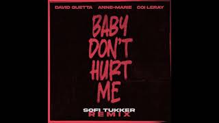 David Guetta, Anne-Marie, Coi Leray - Baby Dont Hurt Me (Sofi Tukker Extended) [Parlophone UK]