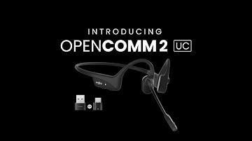 Shokz OpenComm2 UC | Introducing OpenComm2 UC