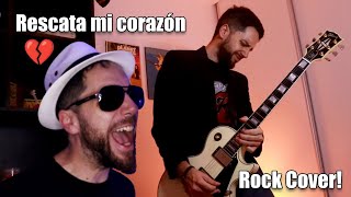 Manuel Wirzt - Rescata mi corazón ROCK COVER (por Maxi Petrone)