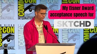 My Eisner Award acceptance speech for SKTCHD, in full