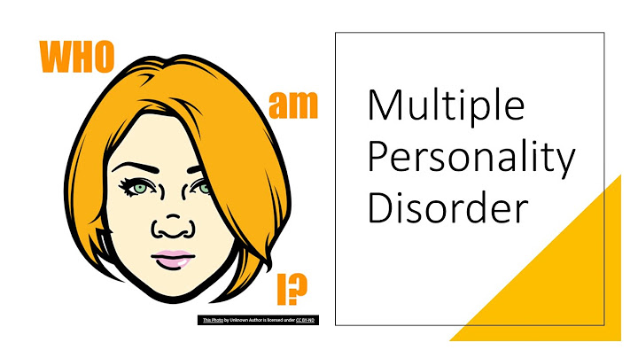 What are the symptoms of multiple personality disorder