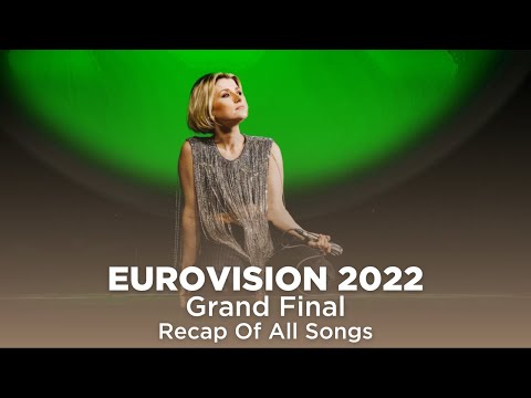 Eurovision 2022 - Grand Final: Recap Of All 25 Songs