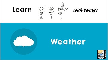 Learn ASL with Jenny - Weather