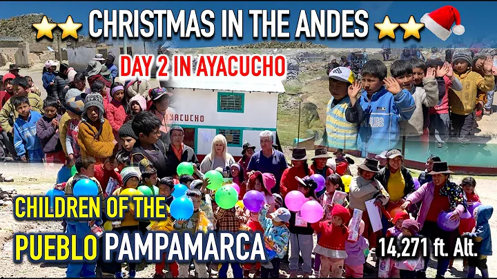 Christmas for children of PAMPAMARCA 14,282 ft. ALT, cold and poverty. Andes AYACUCHO ⭐️⭐️ 2nd Day