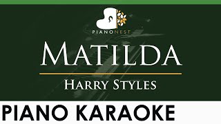 Video thumbnail of "Harry Styles - Matilda - LOWER Key (Piano Karaoke Instrumental)"