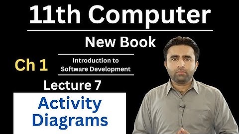 Activity Diagrams | UML Diagrams | 11th Computer New Book | computer 11 chapter 1 | Qais Ali Khan