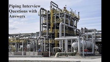 Top  Piping Interview Questions with Answers