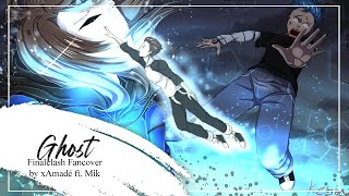 Video thumbnail of "#FinalClash - Ghost 【feat. Darkviktory I COVER】"