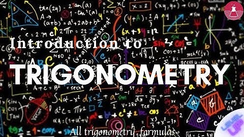 Introduction to trigonometry | Trigonometry formulas | Sci academy.