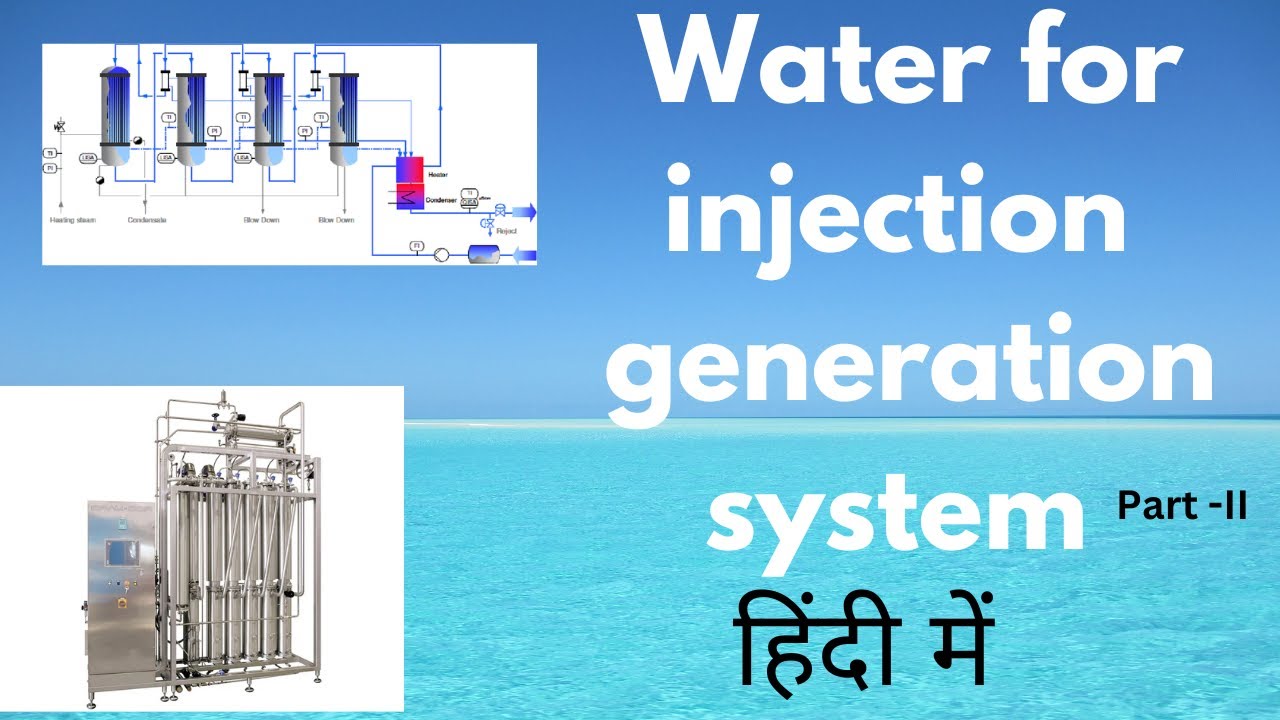 Water For Injection Generation Water for Injection (WFI) Generation: A Comprehensive Guide