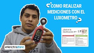 Cómo hacer mediciones con el LUXÓMETRO conociendo las normas técnicas de ILUMINACIÓN