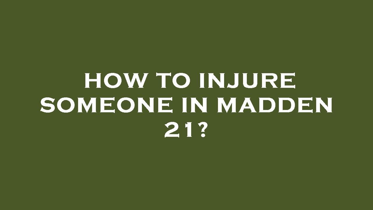 How to injure someone in madden 21? - YouTube