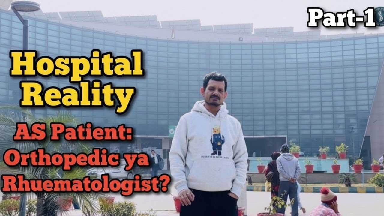 🔴 Ankylosing Spondylitis: Orthopedic Ya Rheumatologist? | Hospital Reality (Part 1)