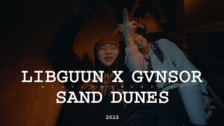 Libguun x Gvnsor - Sand dune ( music video)