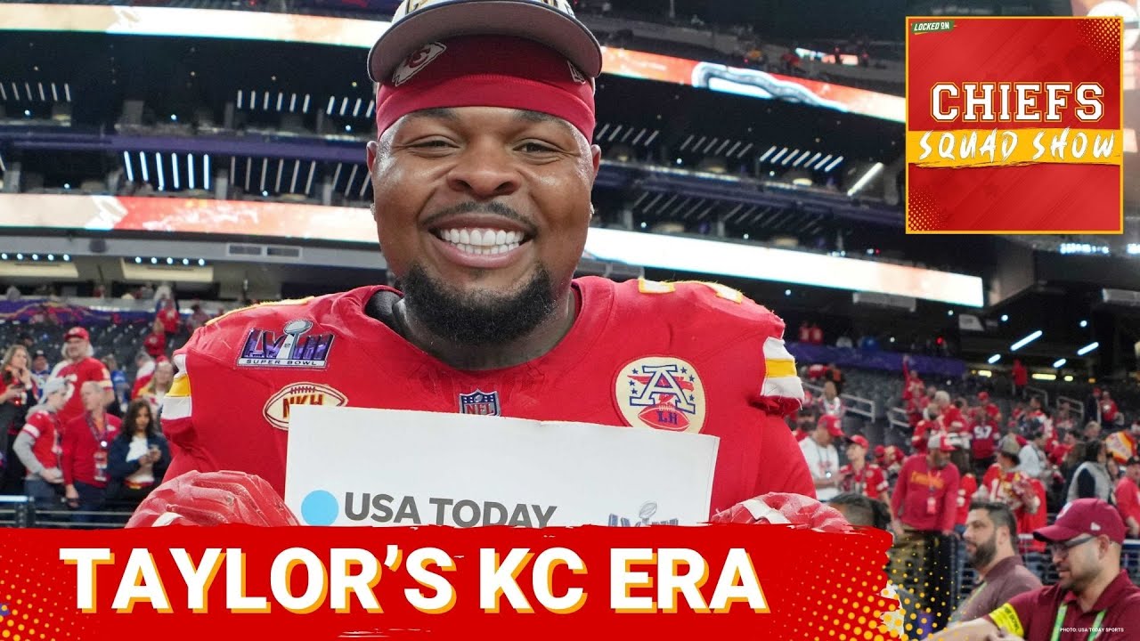CHIEFS SQUAD SHOW: Is CUTTING Jawaan Taylor the RIGHT MOVE as Chiefs Enter NEW ERA?