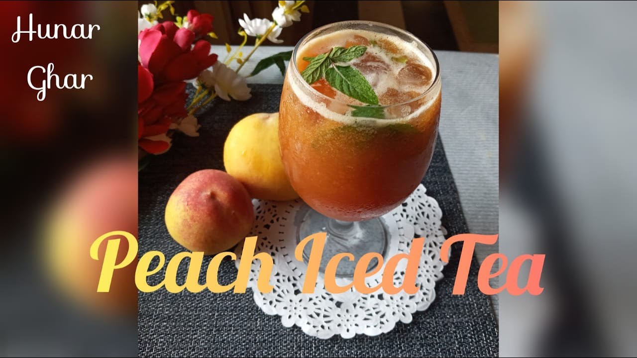 How to make Peach Iced Tea Recipe in Hindi/Urdu Hunar Ghar YouTube