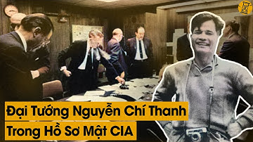 Hồ Sơ Mật Của CIA Trong Lầu Năm Góc Viết Về Đại Tướng Nguyễn Chí Thanh Như Thế Nào?