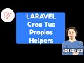 Laravel: Crea Tus Propios Helpers