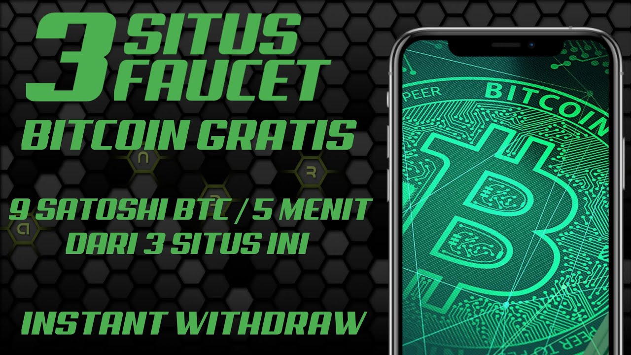 3 SITUS FAUCET BITCOIN GRATIS DENGAN BAYARAN TERMAHAL SETIAP 5 MENIT