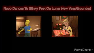 Noob Dances To Stinky Feet On Lunar New Yeargrounded