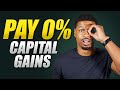 How To Legally PAY ZERO Tax On Capital Gains How To Legally PAY ZERO Tax On Capital Gains