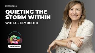 Quieting The Storm Within with Ashley Booth