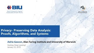 Hacking Deep Learning 2:Privacy-Preserving Data Analysis:Proofs,Algorithms,and Systems-Adria Gascon