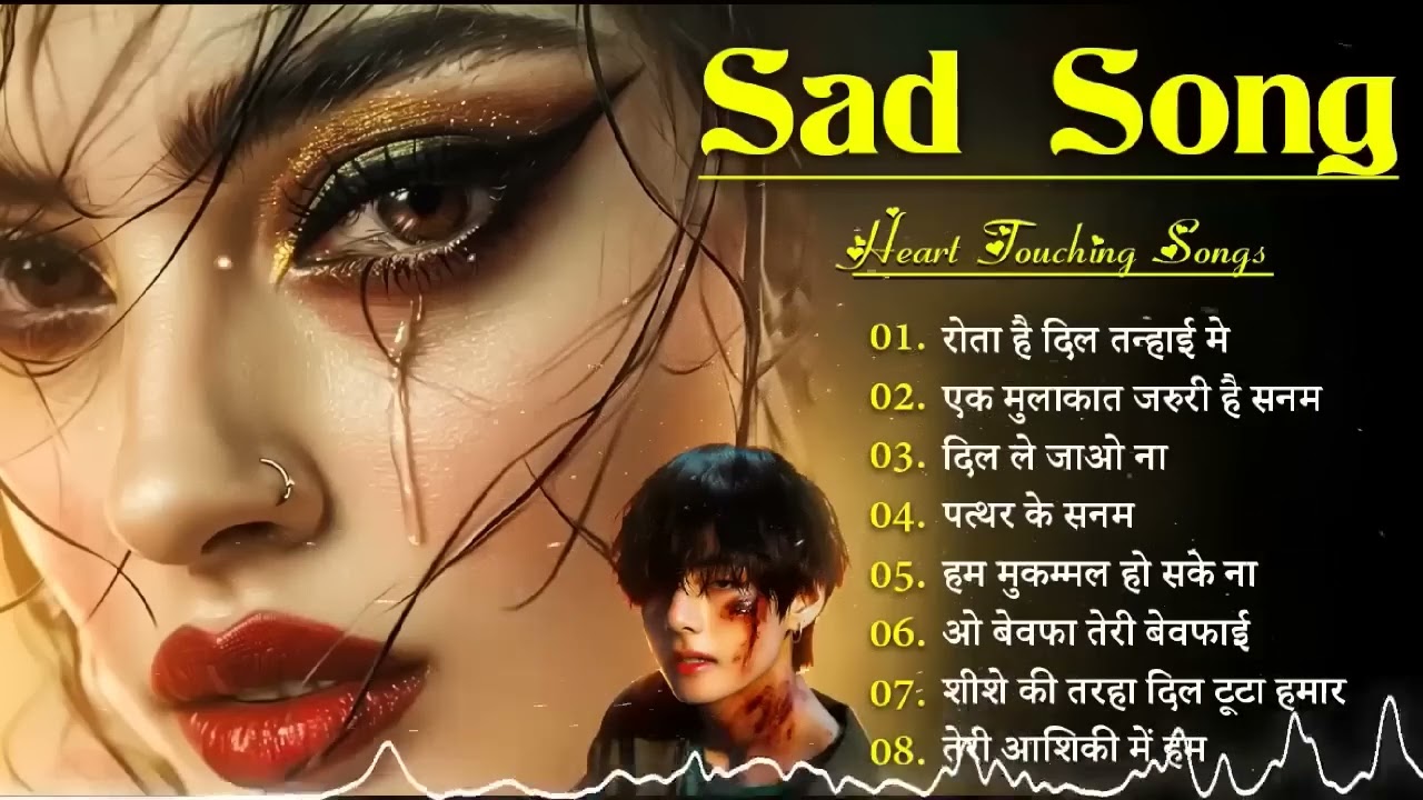Hindi Sad Songs💔😭 प्यार में बेवफाई का सबसे दर्द भरा गीत  हिन्दी दर्द भरे गीत 😭💔90s Evergreen Song