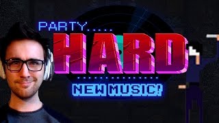 PARTY HARD New Music, More Death!