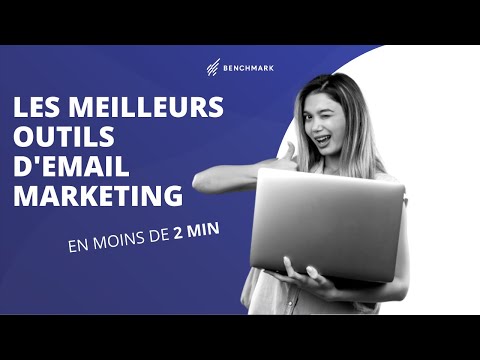 Les meilleurs outils d'email marketing EN MOINS DE 2 MINUTES