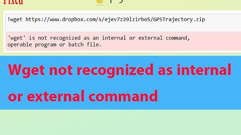 Fixed Wget not recognized as internal or external command | #wget #python #jupyternotebook