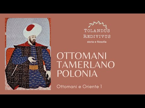 Ottomani, Tamerlano, Polonia - Ottomani e Oriente 1