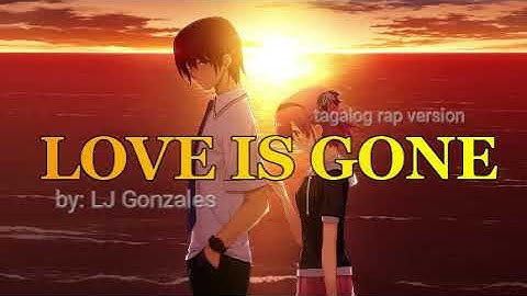 \\LOVE IS GONE// - LJ Gonzales