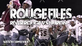 Rouge Files (S3 Ep. 8) || River Rouge vs New Boston Huron