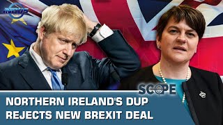 Northern Ireland's DUP rejects New Brexit deal | Scope | Indus News