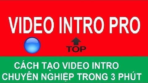 Cách tạo Video Intro chuyên nghiệp và đẹp mắt nhất trong 5 phút với trên 1000 Free Intro // HùngVũ