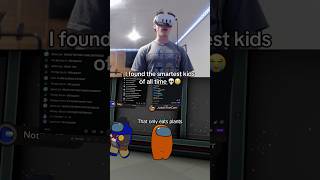 The Smartest Among Us VR Players Ever