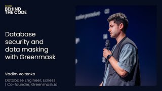 Database security and data masking with Greenmask. Vadim Voitenko, Database Engineer