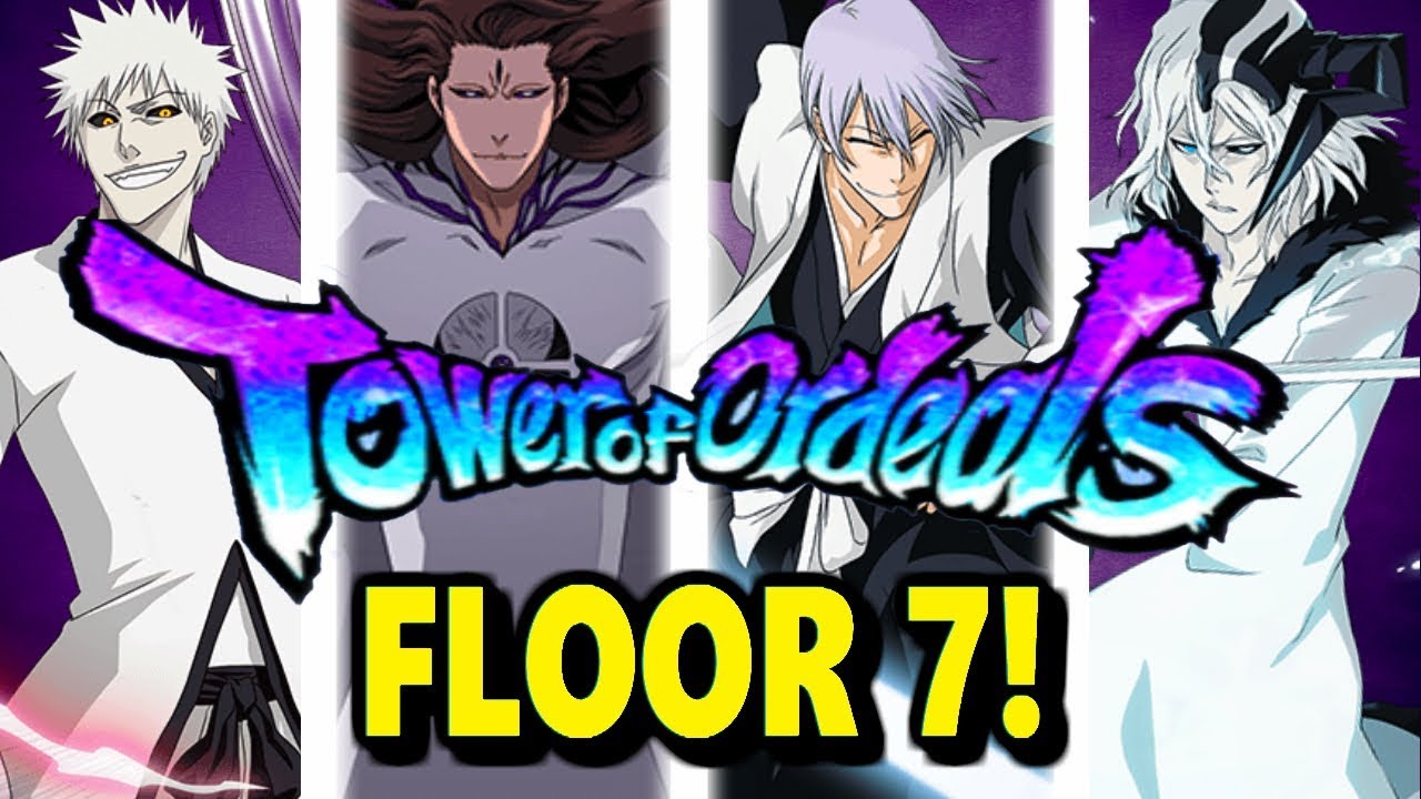 Bleach Brave Souls: Tower of Ordeals - Floor 7! (1/7 - 1/21) 