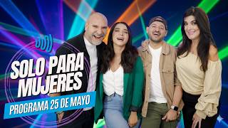 SOLO PARA MUJERES 25 DE MAYO 2026