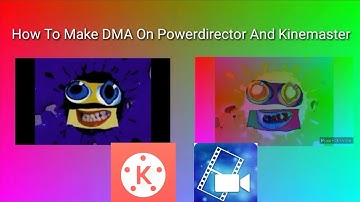 How To Make DMA On Powerdirector And Kinemaster