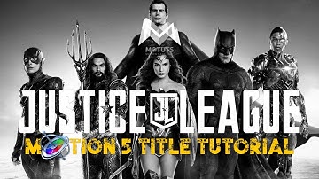 Justice League Motion 5 Title Tutorial